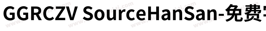 GGRCZV SourceHanSan字体转换